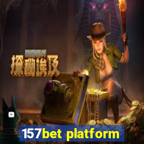 157bet platform